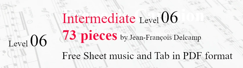73 pieces Intermediate level 06 Classical Guitar Sheet Music and TAB in PDF