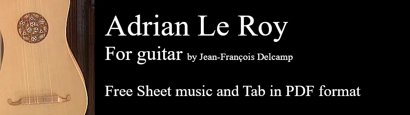 Adrian Le Roy for classical guitar - Free Sheet music and Tab in pdf