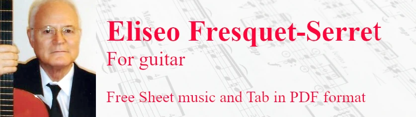 Eliseo Fresquet-Serret for classical guitar - Free Sheet music and Tab in pdf