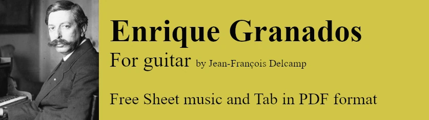Enrique Granados for classical guitar - Free Sheet music and Tab in pdf