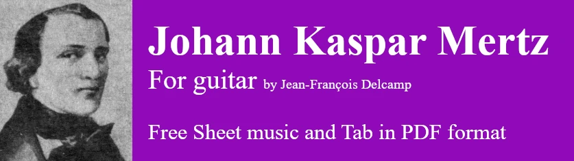 Johann Kaspar Mertz for classical guitar - Free Sheet music and Tab in pdf