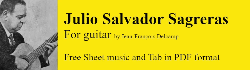 Julio Salvador Sagreras for classical guitar - Free Sheet music and Tab in pdf