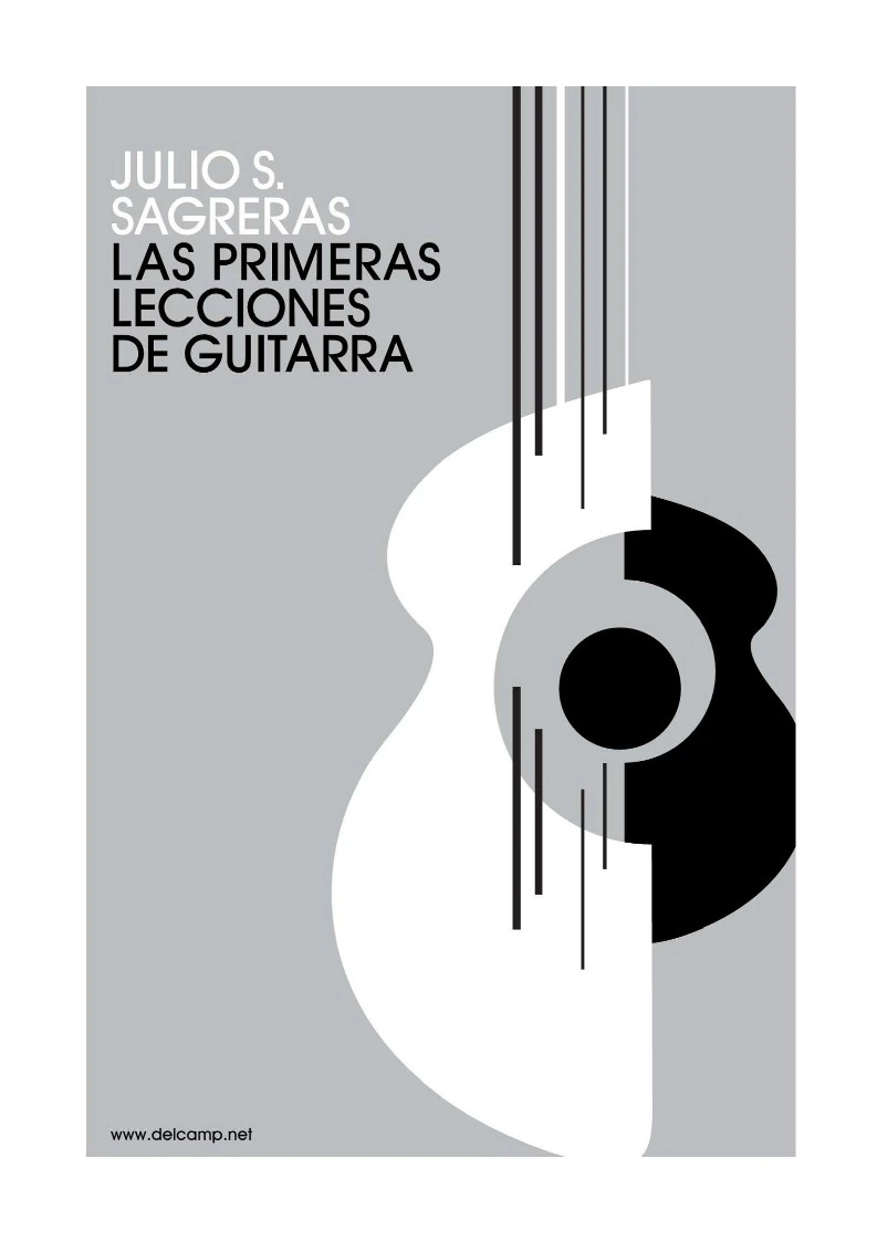Julio Salvador Sagreras : Book 1 - Las Primeras Lecciones De Guitarra
