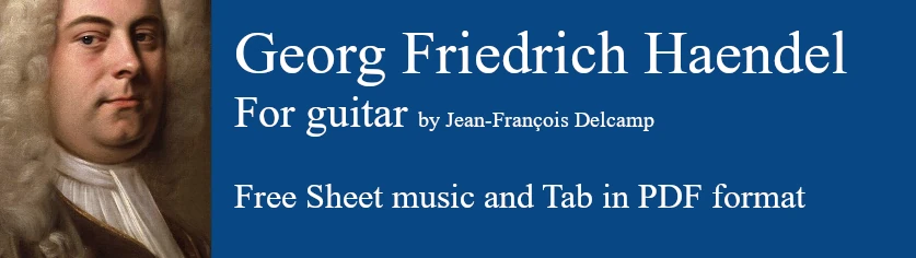 Georg Friedrich Haendel for classical guitar - Free Sheet music and Tab in pdf