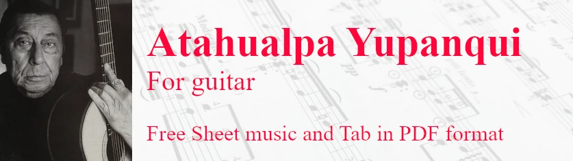 Atahualpa Yupanqui for classical guitar - Free Sheet music and Tab in pdf